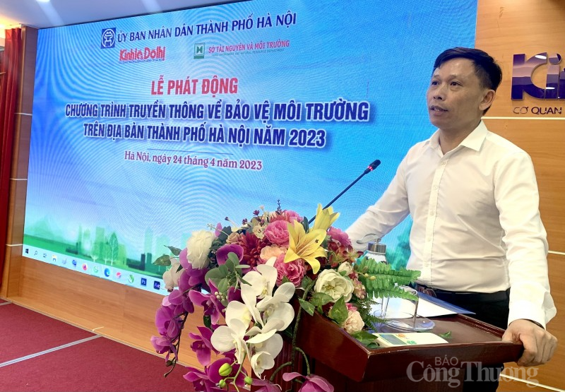 Phát động truyền thông về bảo vệ môi trường trên địa bàn thành phố Hà Nội Phát động truyền thông về bảo vệ môi trường trên địa bàn thành phố Hà Nội