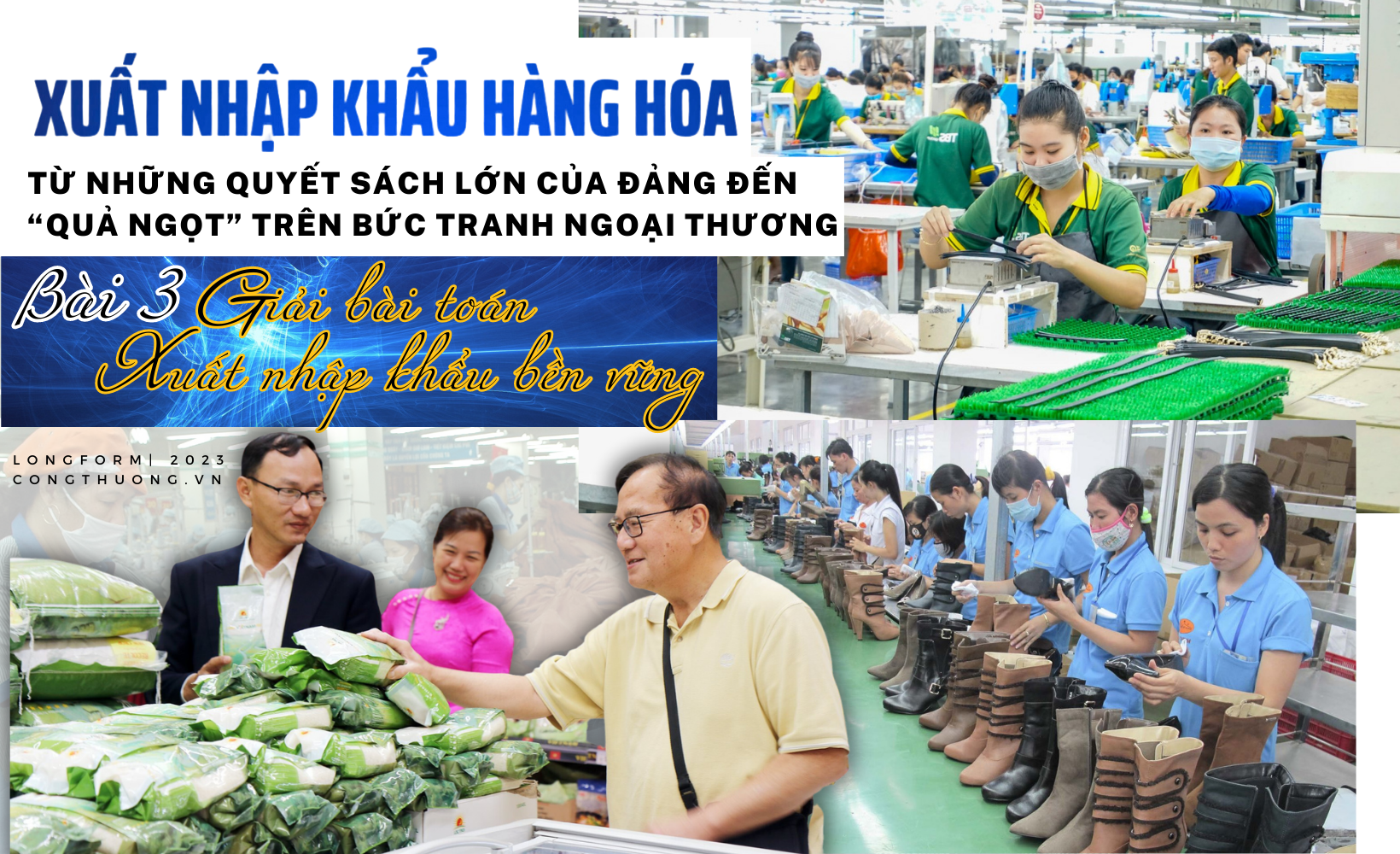 Longform | Bài 3: Giải bài toán xuất nhập khẩu bền vững Longform | Bài 3: Giải bài toán xuất nhập khẩu bền vững