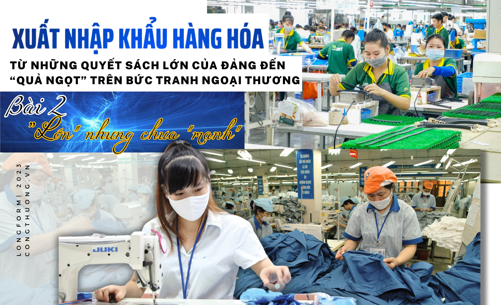 Longform | Bài 2: Xuất nhập khẩu hàng hóa - "Lớn" nhưng chưa "mạnh" xuất nhập khẩu