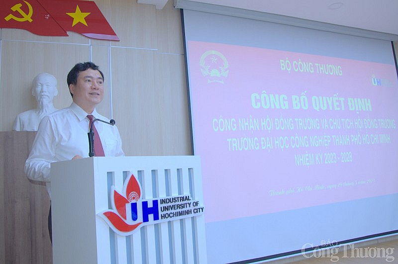 Bộ Công Thương: Công bố Quyết định công nhận Hội đồng trường Trường Đại học Công nghiệp TP. Hồ Chí Minh Bộ Công Thương: Công bố Quyết định công nhận Hội đồng trường Trường Đại học Công nghiệp TP. Hồ Chí Minh