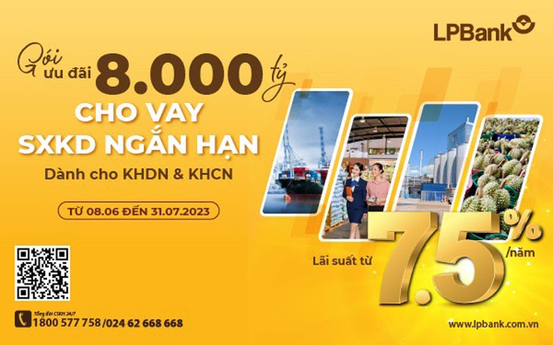 Sau 2 lần hạ lãi suất, LPBank tiếp tục tung gói vay 8.000 tỷ, lãi suất chỉ từ 7,5%/năm Sau 2 lần hạ lãi suất, LPBank tiếp tục tung gói vay 8.000 tỷ, lãi suất chỉ từ 7,5%/năm