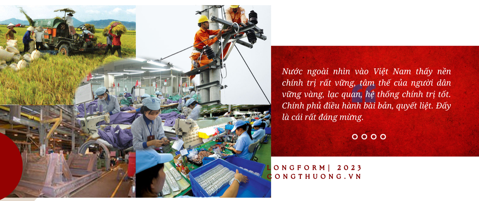 Longform | Ổn định vĩ mô làm nền cho tăng trưởng: Điểm nhìn Việt Nam, lan toả thế giới Longform | Ổn định vĩ mô làm nền cho tăng trưởng: Điểm nhìn Việt Nam, lan toả thế giới