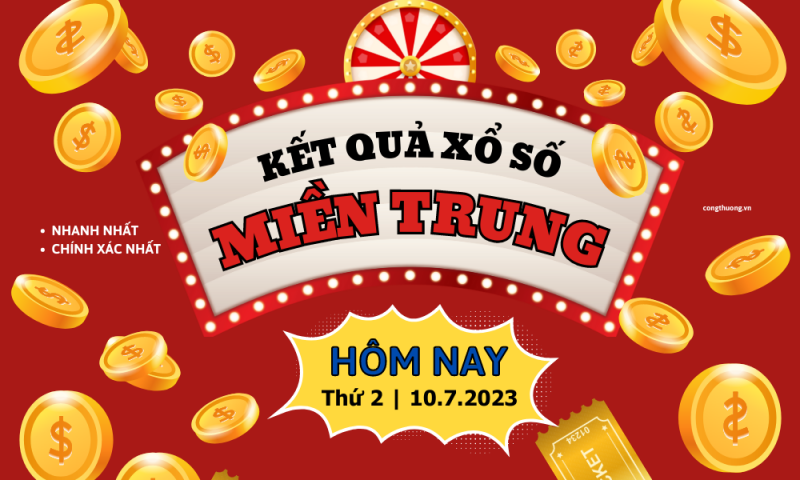 XSMT 10/7 - Kết quả xổ số miền Trung hôm nay ngày 10/7/2023 – KQXSMT thứ Hai ngày 10 tháng 7