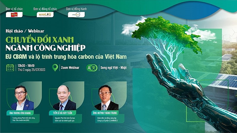 Chuyển đổi xanh ngành công nghiệp - EU CBAM và lộ trình trung hòa carbon của Việt Nam Chuyển đổi xanh ngành công nghiệp - EU CBAM và lộ trình trung hòa carbon của Việt Nam