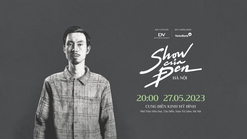 Show diễn của Đen Show diễn của Đen