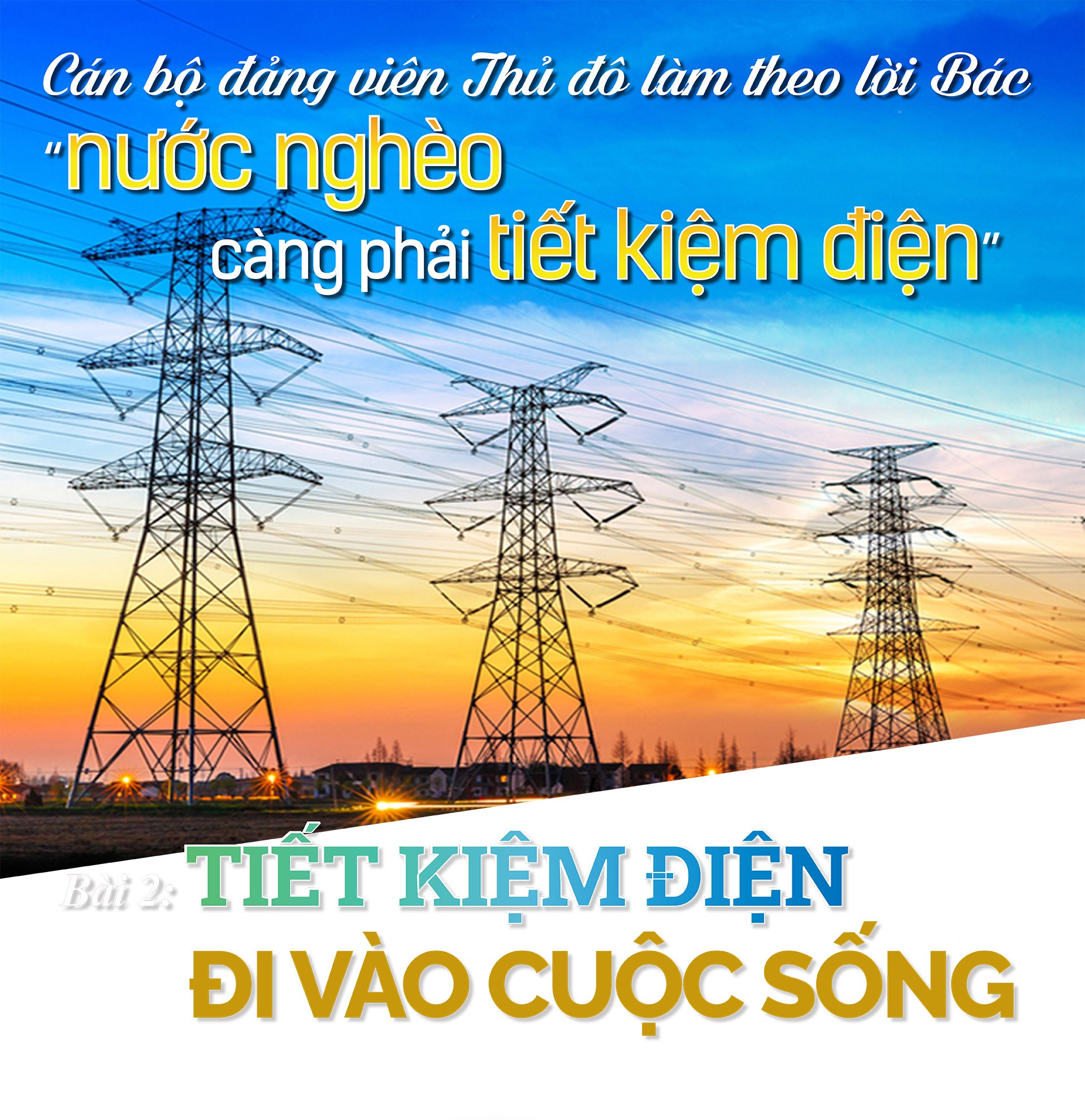 Longform | Bài 2: Tiết kiệm điện đi vào cuộc sống