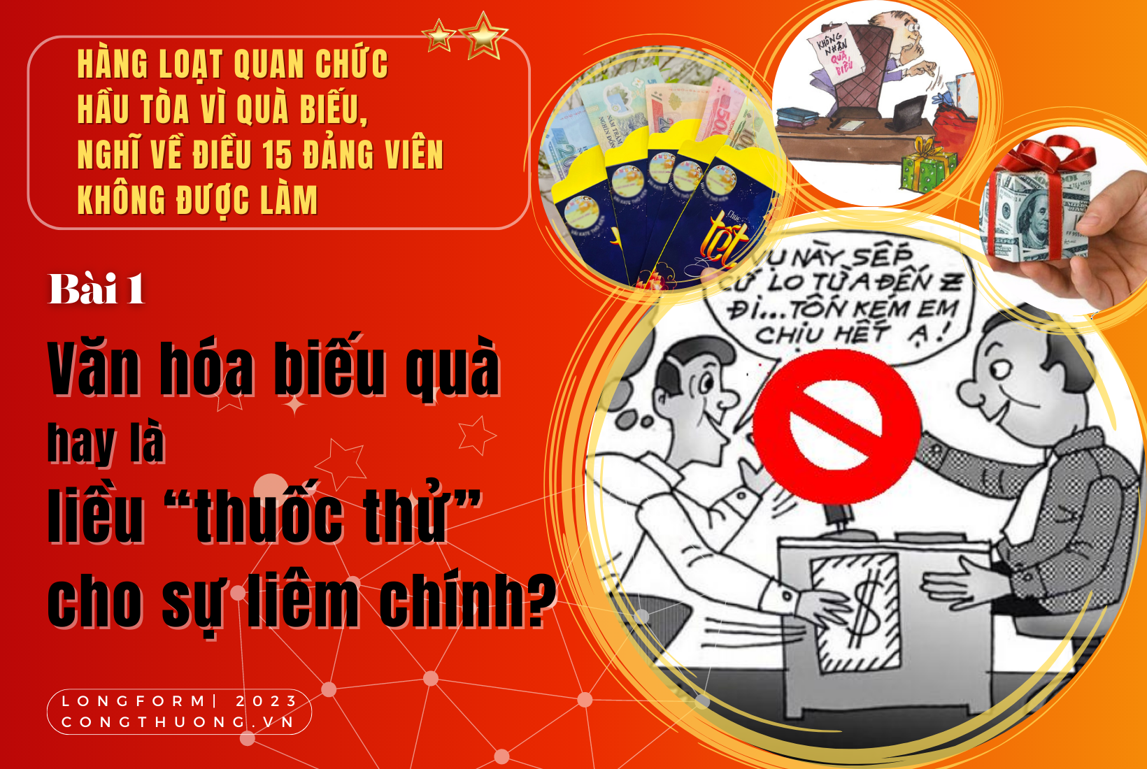 Longform | Bài 1: Văn hóa biếu quà hay là liều “thuốc thử” cho sự liêm chính?
