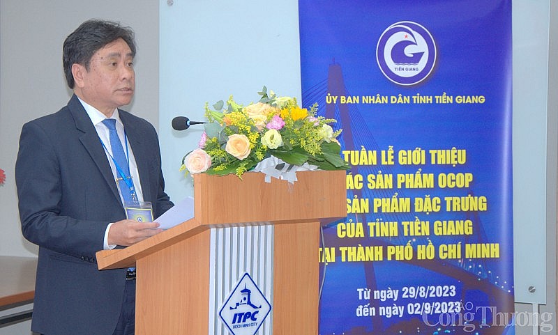 Khai mạc Tuần lễ giới thiệu các sản phẩm OCOP, đặc trưng của Tiền Giang tại TP. Hồ Chí Minh