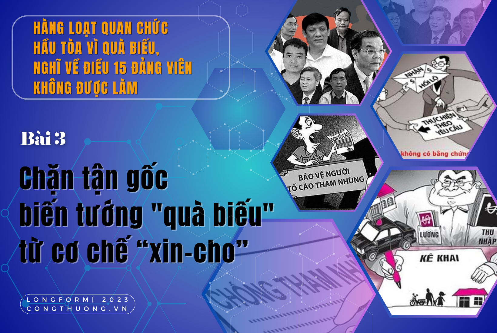 Longform | Bài 3: Chặn tận gốc biến tướng "quà biếu" từ cơ chế “xin - cho” Longform | Bài 3: Chặn tận gốc biến tướng "quà biếu" từ cơ chế “xin - cho”