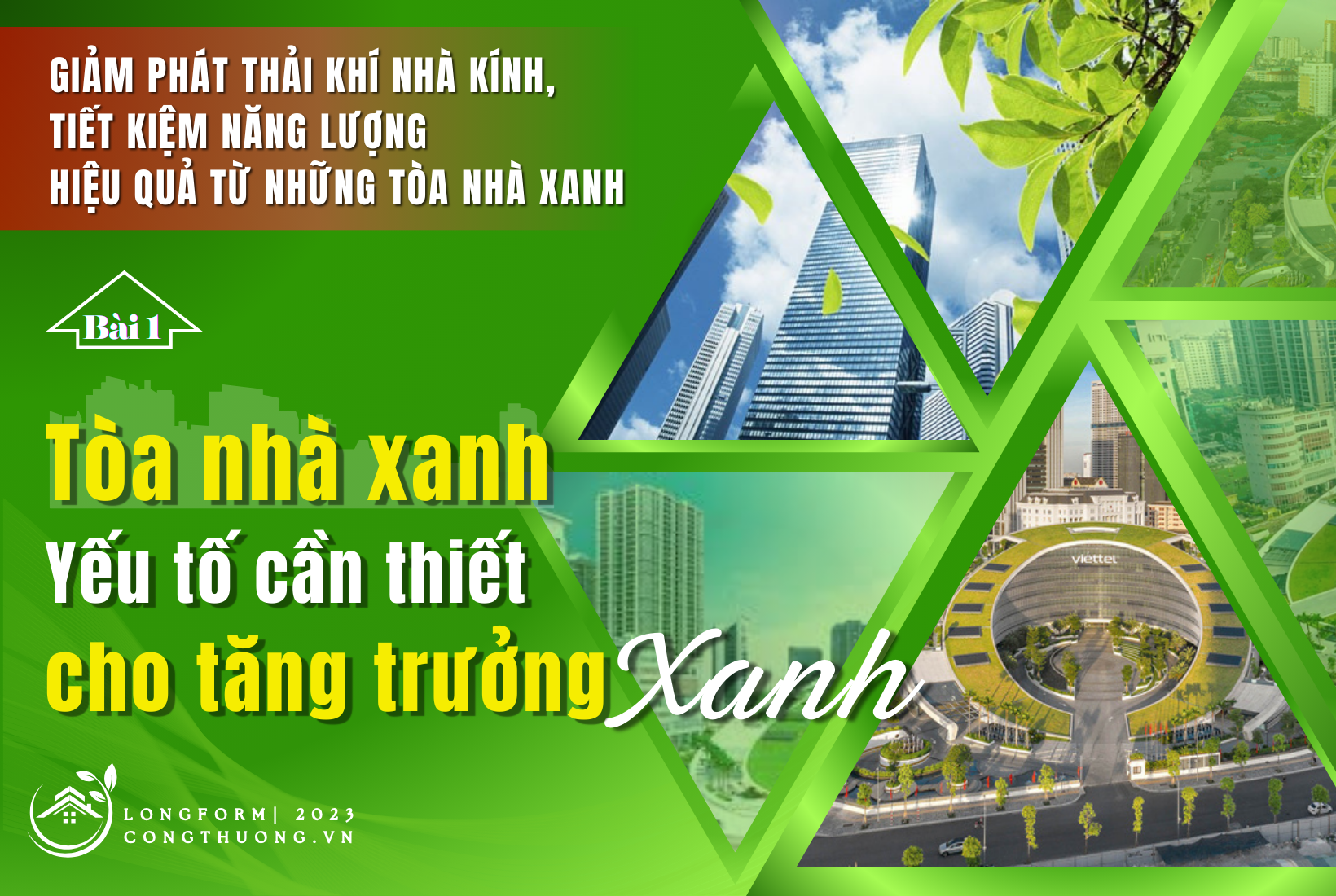 Longform | Bài 1: Tòa nhà xanh: Yếu tố cần thiết cho tăng trưởng xanh Longform | Bài 1: Tòa nhà xanh: Yếu tố cần thiết cho tăng trưởng xanh