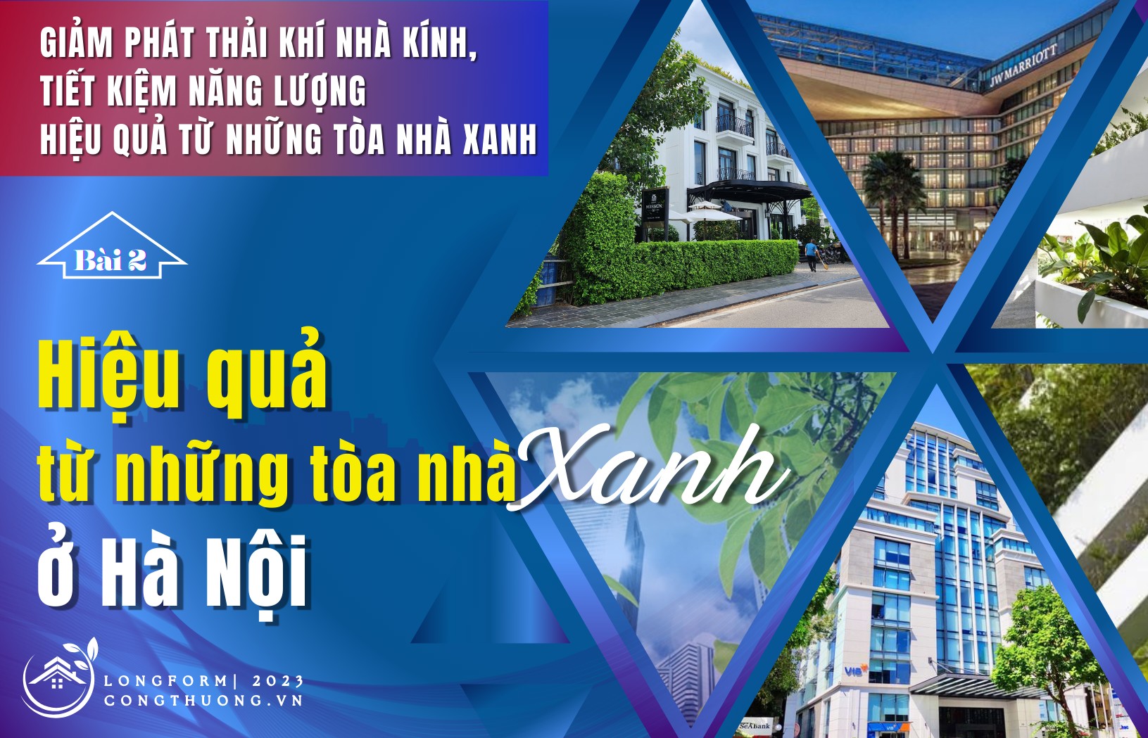Longform | Bài 2: Hiệu quả từ những tòa nhà Xanh ở Hà Nội