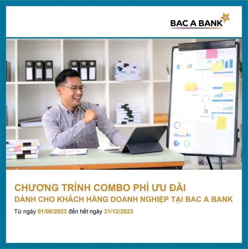Doanh nghiệp nhận combo phí ưu đãi từ Bac A Bank