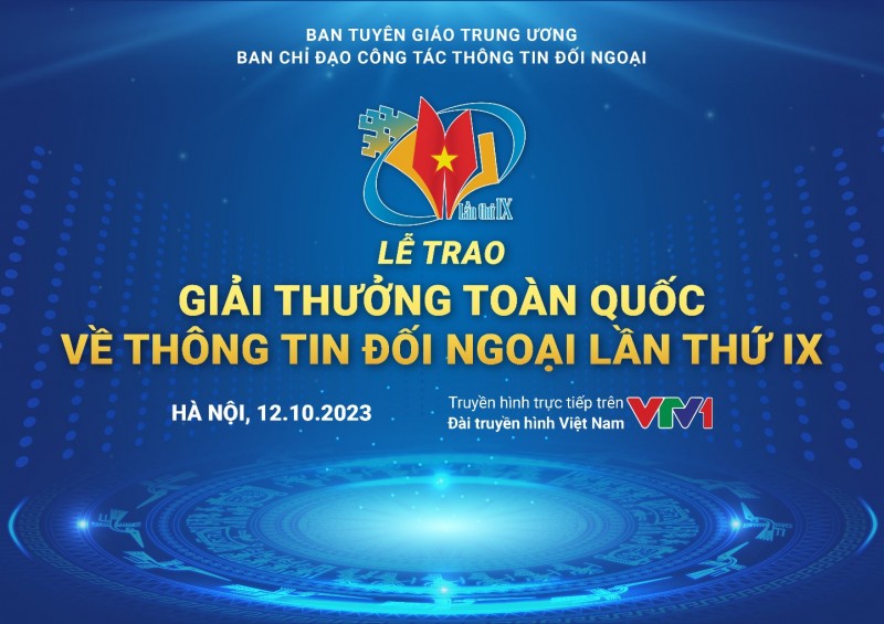 Giải thưởng toàn quốc về thông tin đối ngoại lần thứ IX Giải thưởng toàn quốc về thông tin đối ngoại lần thứ IX