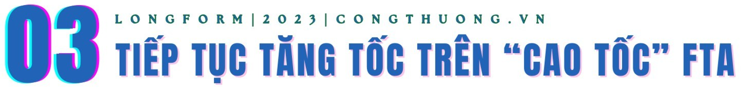 Longform | FTA - Khẳng định vị thế của Việt Nam trên “sân chơi” kinh tế toàn cầu Longform | FTA - Khẳng định vị thế của Việt Nam trên “sân chơi” kinh tế toàn cầu