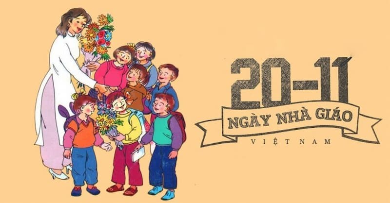 20/11 - Ngày Nhà giáo Việt Nam 20/11 - Ngày Nhà giáo Việt Nam