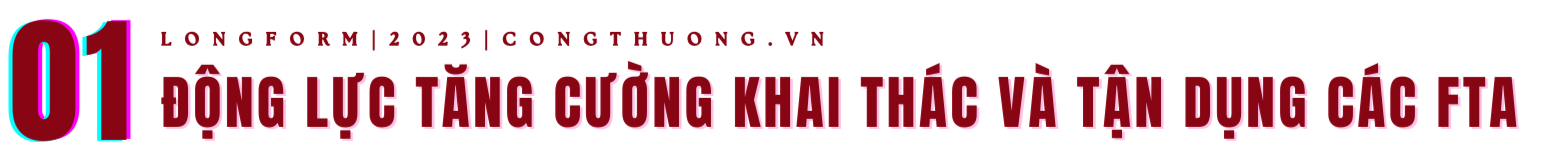Longform | FTA Index - Kỳ vọng cải thiện mạnh mẽ công tác hỗ trợ tận dụng FTA Longform | FTA Index - Kỳ vọng cải thiện mạnh mẽ công tác hỗ trợ tận dụng FTA