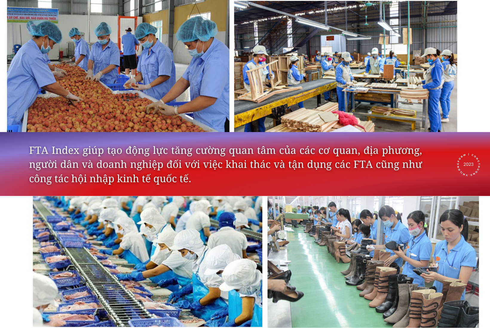 Longform | FTA Index - Kỳ vọng cải thiện mạnh mẽ công tác hỗ trợ tận dụng FTA Longform | FTA Index - Kỳ vọng cải thiện mạnh mẽ công tác hỗ trợ tận dụng FTA