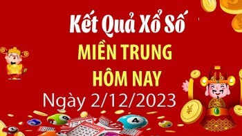 XSMT 1/12, Kết quả xổ số miền Trung hôm nay 2/12/2023, xổ số miền Trung ngày 2 tháng 12,trực tiếp XSMT 2/12 XSMT 1/12, Kết quả xổ số miền Trung hôm nay 2/12/2023, xổ số miền Trung ngày 2 tháng 12,trực tiếp XSMT 2/12