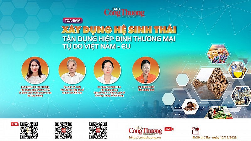 Tọa đàm Xây dựng hệ sinh thái tận dụng Hiệp định thương mại tự do Việt Nam – EU (EVFTA) Tọa đàm Xây dựng hệ sinh thái tận dụng Hiệp định thương mại tự do Việt Nam – EU (EVFTA)