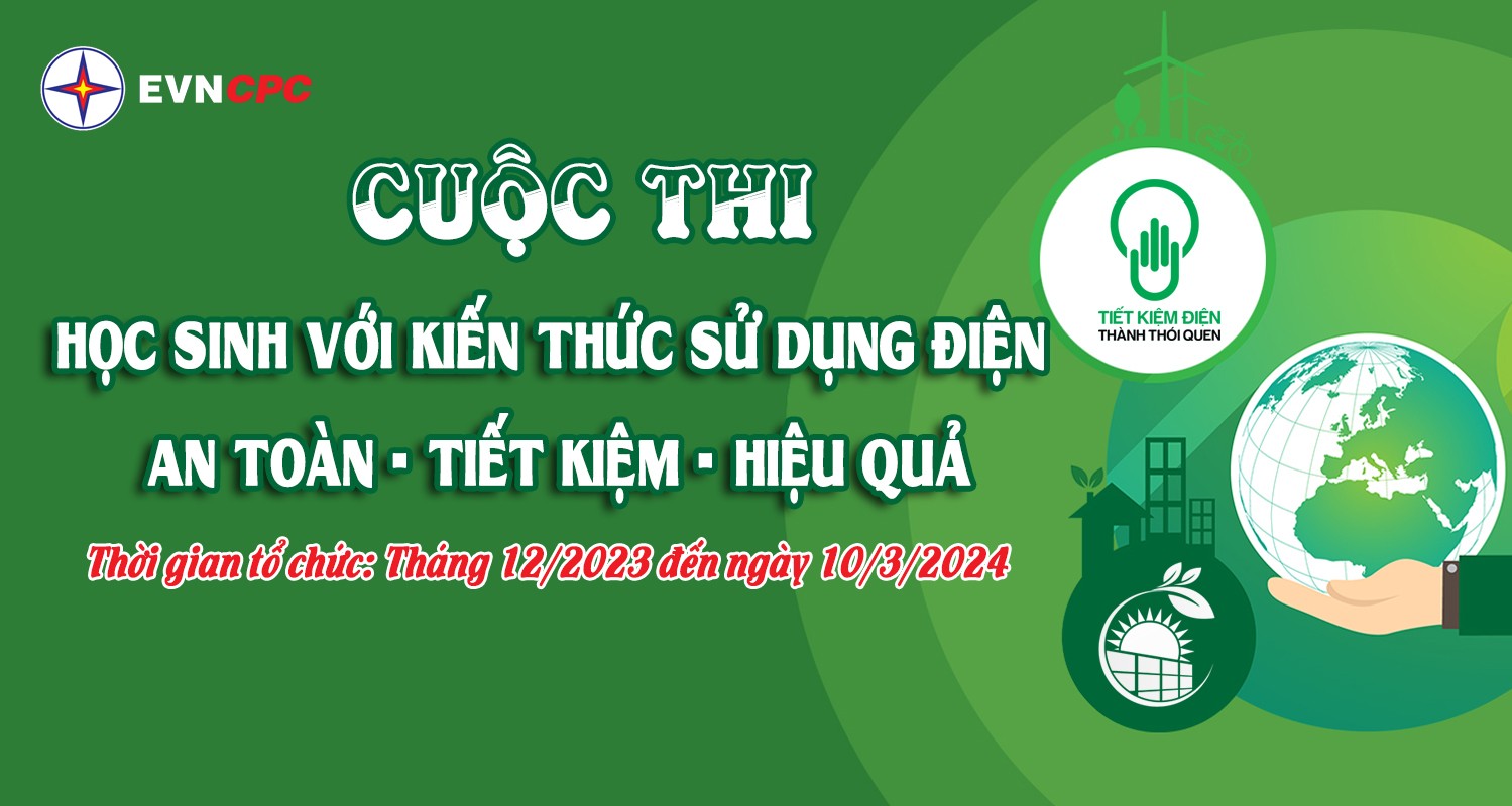 EVNCPC tổ chức Cuộc thi học sinh với kiến thức sử dụng điện An toàn - Tiết kiệm - Hiệu quả EVNCPC tổ chức Cuộc thi học sinh với kiến thức sử dụng điện An toàn - Tiết kiệm - Hiệu quả