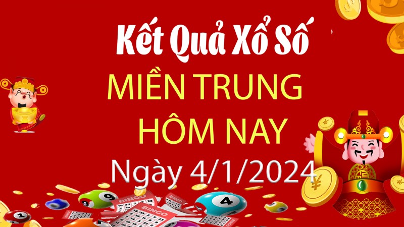 XSMT 4/1, Kết quả xổ số miền Trung hôm nay 4/1/2024, xổ số miền Trung ngày 4 tháng 1,trực tiếp XSMT 4/1 XSMT 4/1, Kết quả xổ số miền Trung hôm nay 4/1/2024, xổ số miền Trung ngày 4 tháng 1,trực tiếp XSMT 4/1