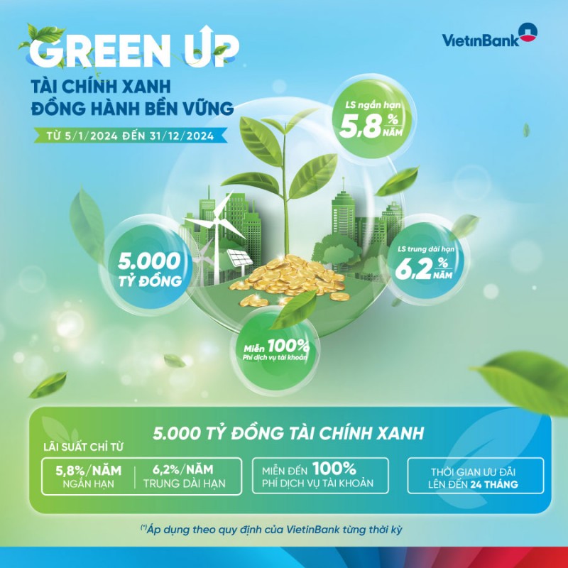 VietinBank ra mắt Gói tài chính xanh GREEN UP, đồng hành cùng doanh nghiệp phát triển bền vững VietinBank ra mắt Gói tài chính xanh GREEN UP, đồng hành cùng doanh nghiệp phát triển bền vững