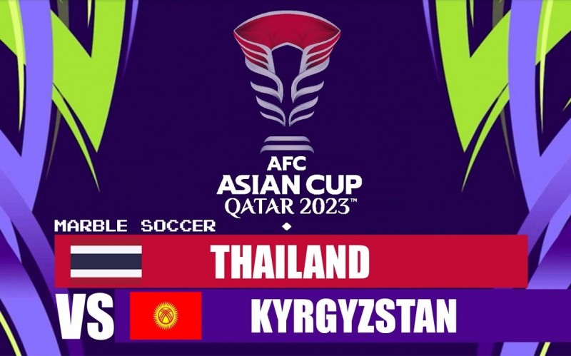Trận Thái Lan và Kyrgyzstan diễn ra lúc 21h30 ngày 16/01 thuộc vòng bảng Asian Cup 2023  Trận Thái Lan và Kyrgyzstan diễn ra lúc 21h30 ngày 16/01 thuộc vòng bảng Asian Cup 2023