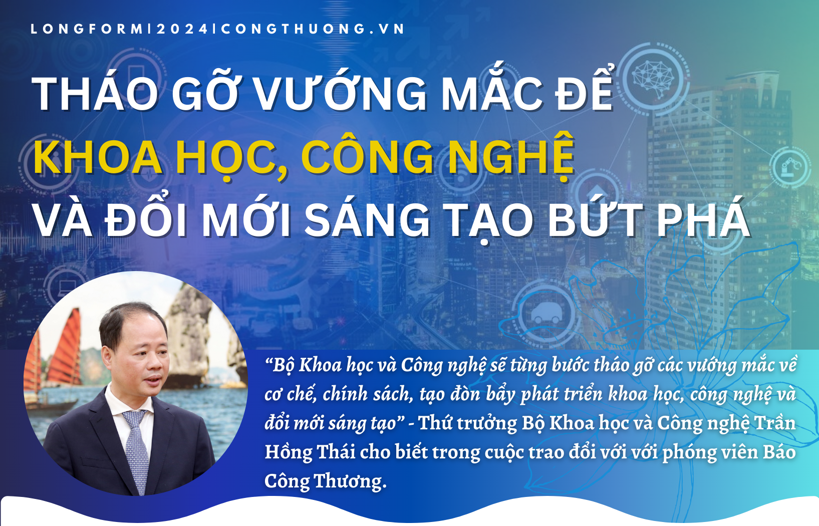 Longform | Tháo gỡ vướng mắc để khoa học, công nghệ và đổi mới sáng tạo bứt phá