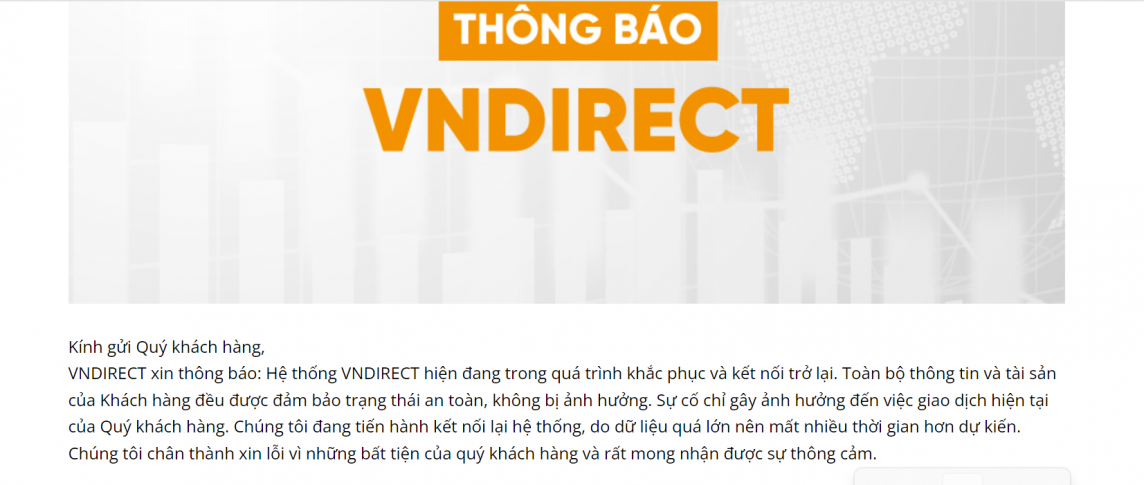 VNDIRECT cho rằng sự cố chỉ ảnh hưởng đến giao dịch mà không ảnh hưởng đến tài sản của khách hàng. VNDIRECT cho rằng sự cố chỉ ảnh hưởng đến giao dịch mà không ảnh hưởng đến tài sản của khách hàng.