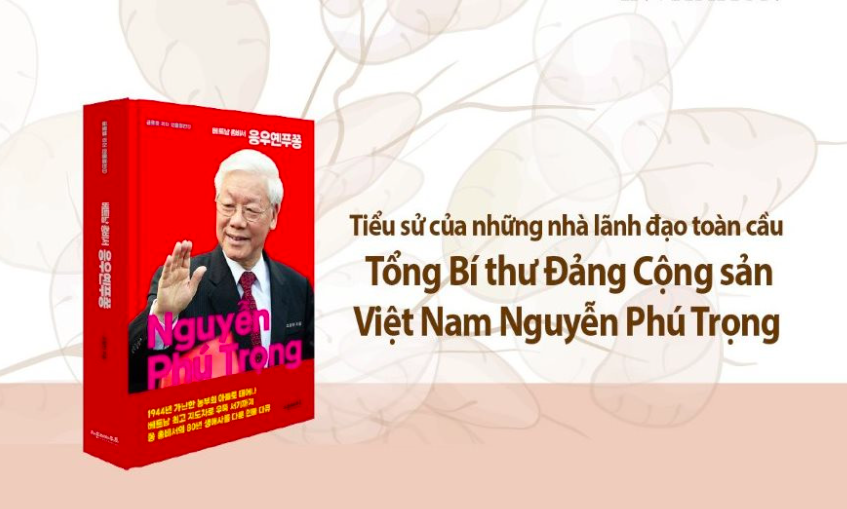 Hàn Quốc: Xuất bản cuốn sách đầu tiên về cuộc đời Tổng Bí thư Nguyễn Phú Trọng Hàn Quốc: Xuất bản cuốn sách đầu tiên về cuộc đời Tổng Bí thư Nguyễn Phú Trọng