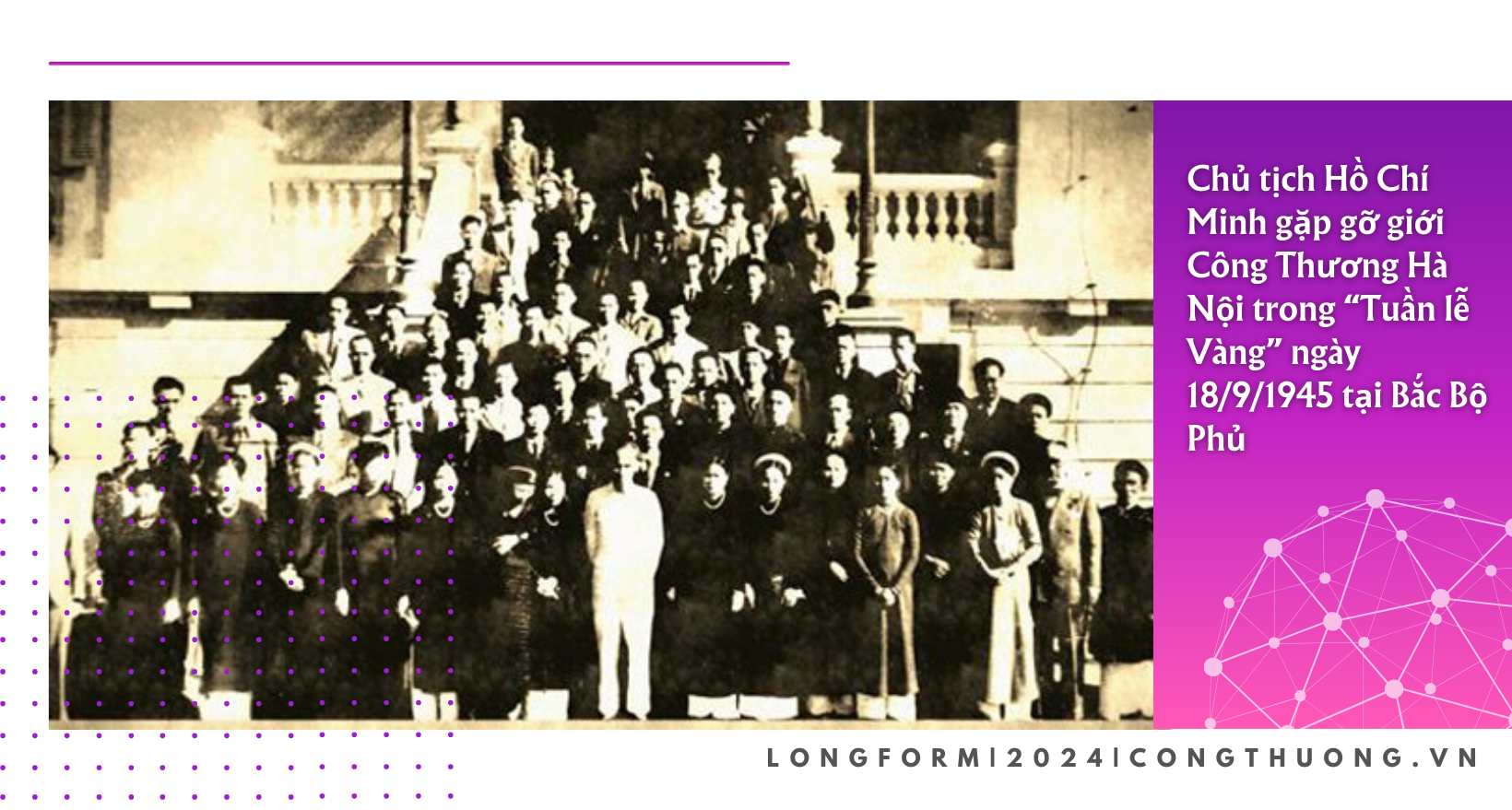 Longform | Bài 1: Tư tưởng Hồ Chí Minh và tầm quan trọng của doanh nghiệp Longform | Bài 1: Tư tưởng Hồ Chí Minh và tầm quan trọng của doanh nghiệp