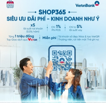 VietinBank ra mắt sản phẩm dành riêng cho khách hàng kinh doanh và tặng ưu đãi đến 1.000.000 VNĐ