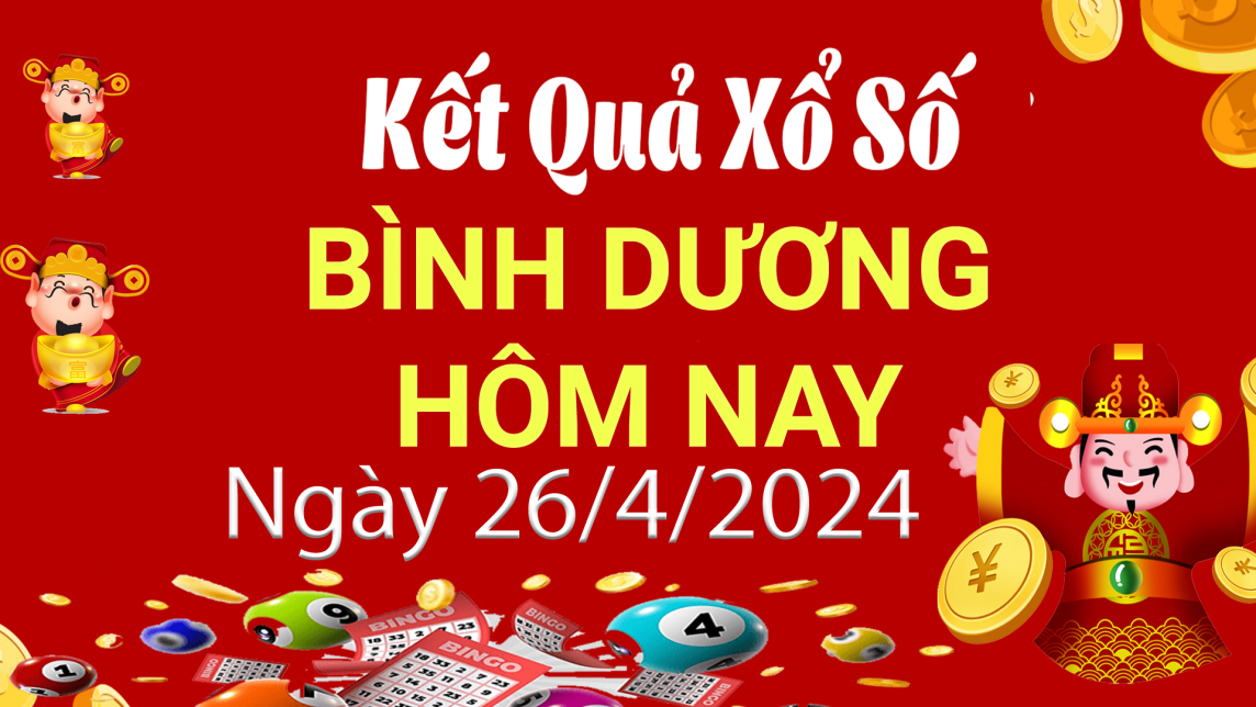 XSBD 26/4, Xem kết quả xổ số Bình Dương hôm nay 26/4/2024, xổ số Bình Dương ngày 26 tháng 4