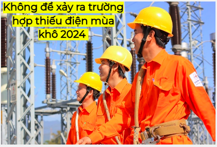 EVN cần chú trọng nhiệm vụ cấp điện mùa khô 2024 EVN cần chú trọng nhiệm vụ cấp điện mùa khô 2024