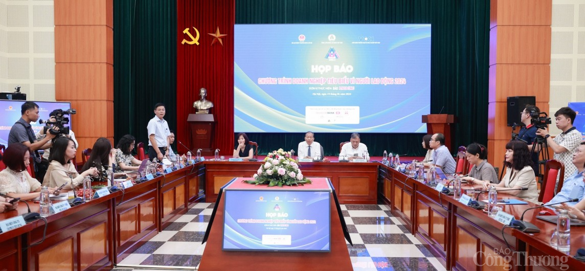 Họp báo chương trình “Doanh nghiệp tiêu biểu vì người lao động” năm 2024 Họp báo chương trình “Doanh nghiệp tiêu biểu vì người lao động” năm 2024