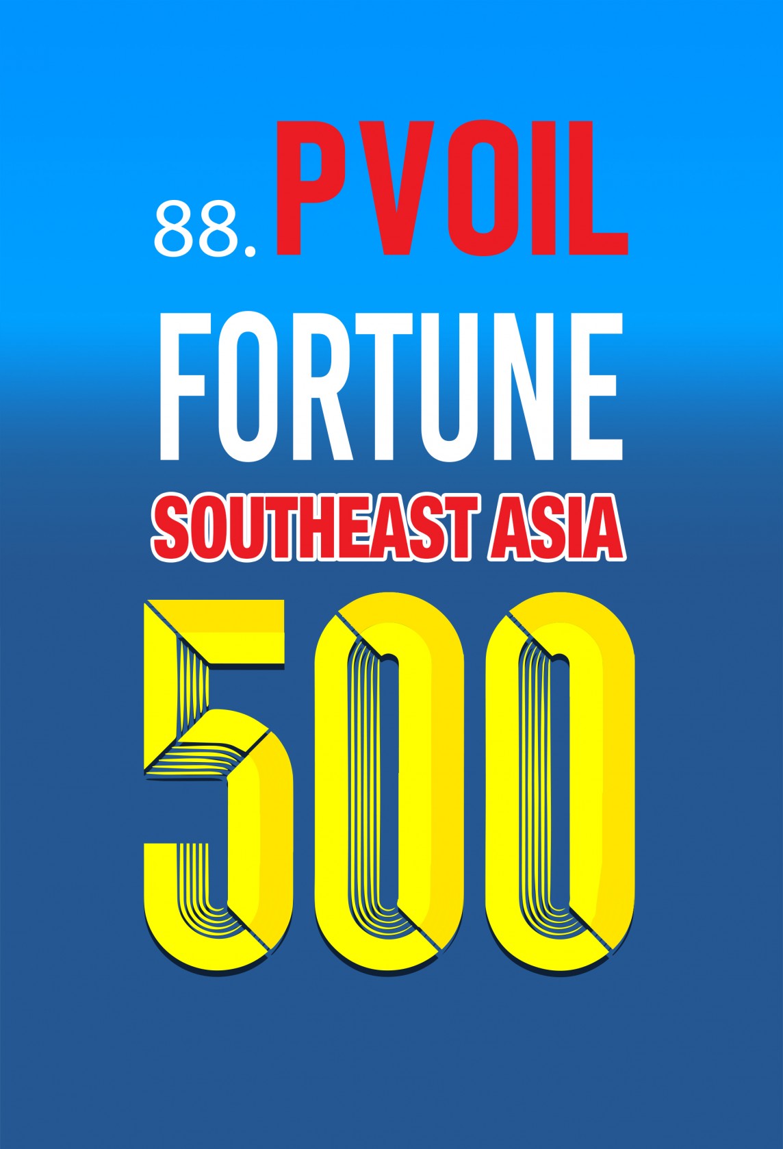 PVOIL vào Bảng xếp hạng 500 công ty lớn nhất Đông Nam Á – Fortune Southeast Asia 500 PVOIL vào Bảng xếp hạng 500 công ty lớn nhất Đông Nam Á – Fortune Southeast Asia 500