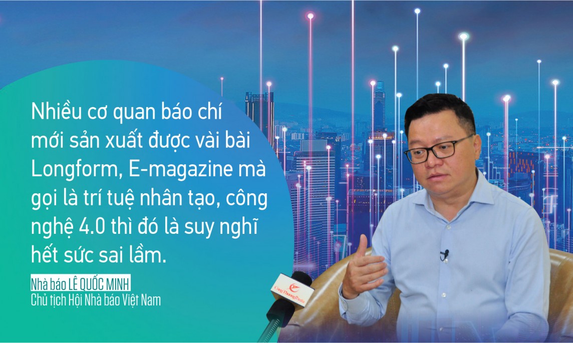 Nhà báo Lê Quốc Minh: Chuyển đổi số báo chí bắt đầu tư duy người lãnh đạo