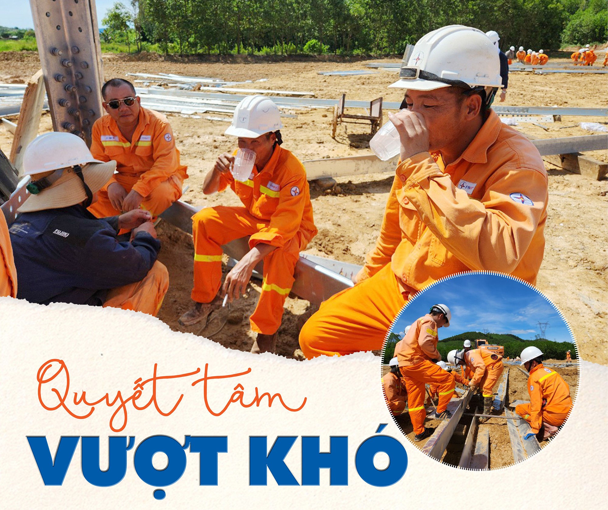 Bài 2: Thi công đường dây 500kV mạch 3: Khi lãnh đạo cũng tham gia dựng cột Bài 2: Thi công đường dây 500kV mạch 3: Khi lãnh đạo cũng tham gia dựng cột