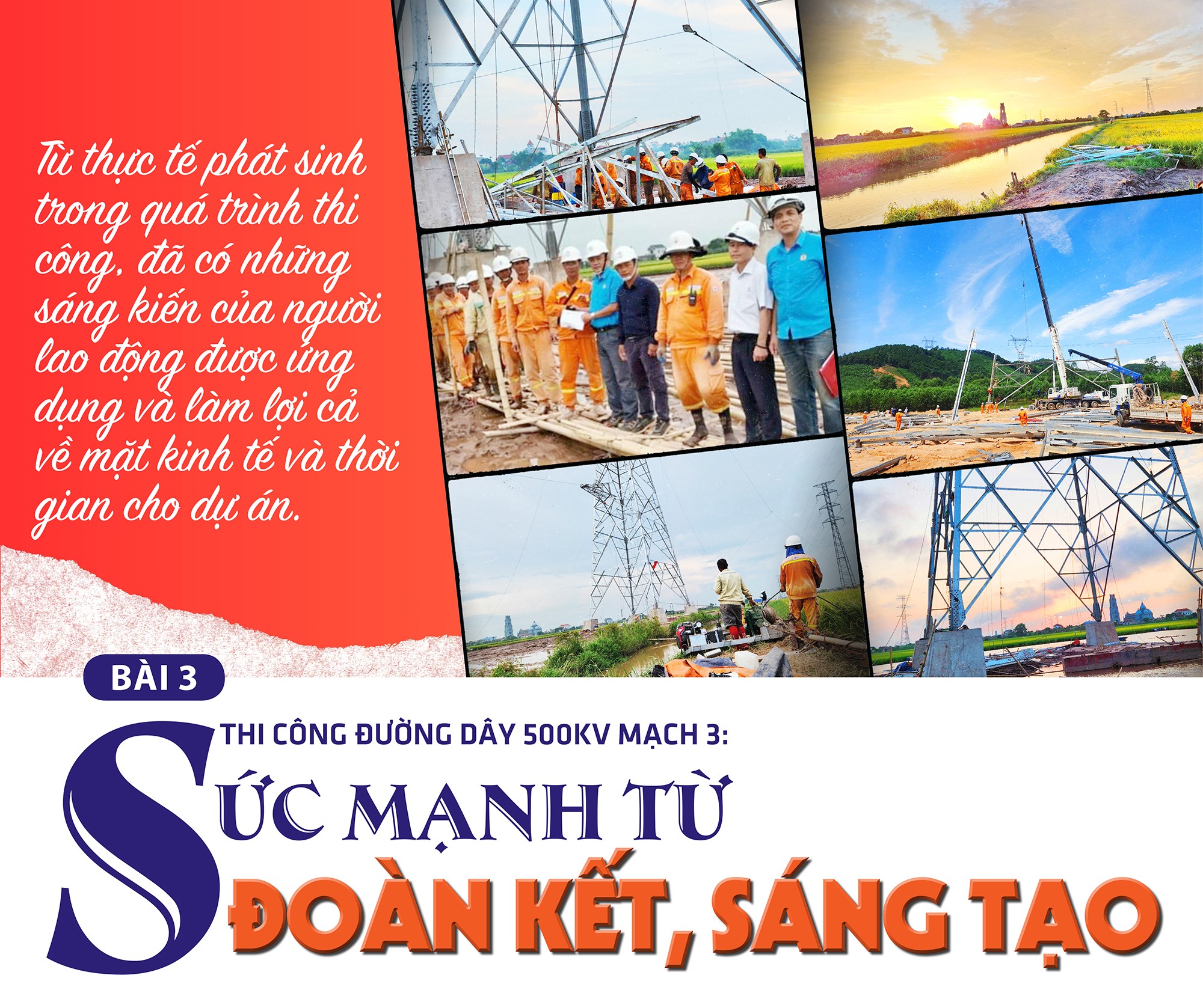 Bài 3: Thi công đường dây 500kV mạch 3: Sức mạnh từ đoàn kết, sáng tạo Bài 3: Thi công đường dây 500kV mạch 3: Sức mạnh từ đoàn kết, sáng tạo