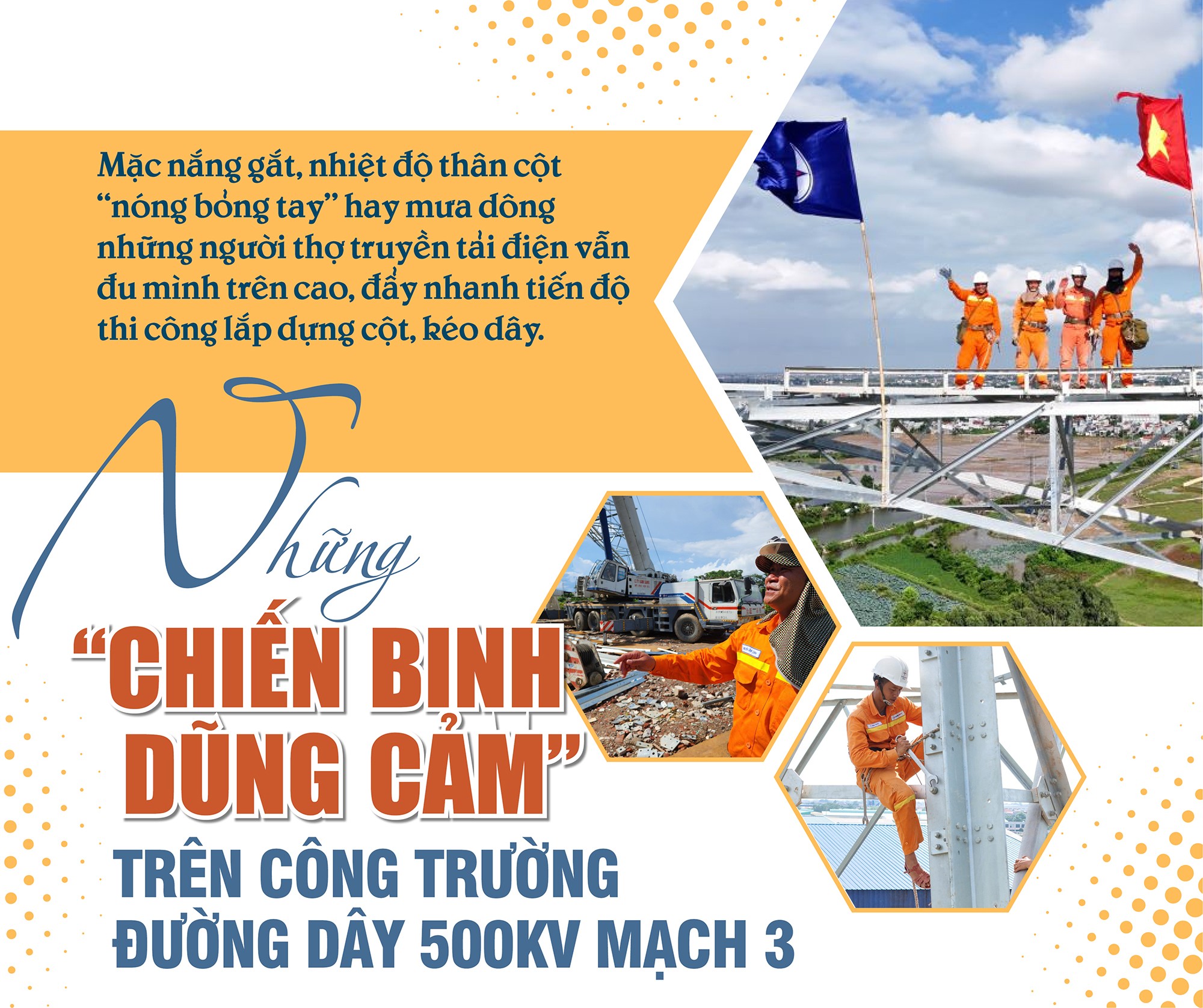 Những “Chiến binh dũng cảm” trên công trường đường dây 500kV mạch 3 Những “Chiến binh dũng cảm” trên công trường đường dây 500kV mạch 3