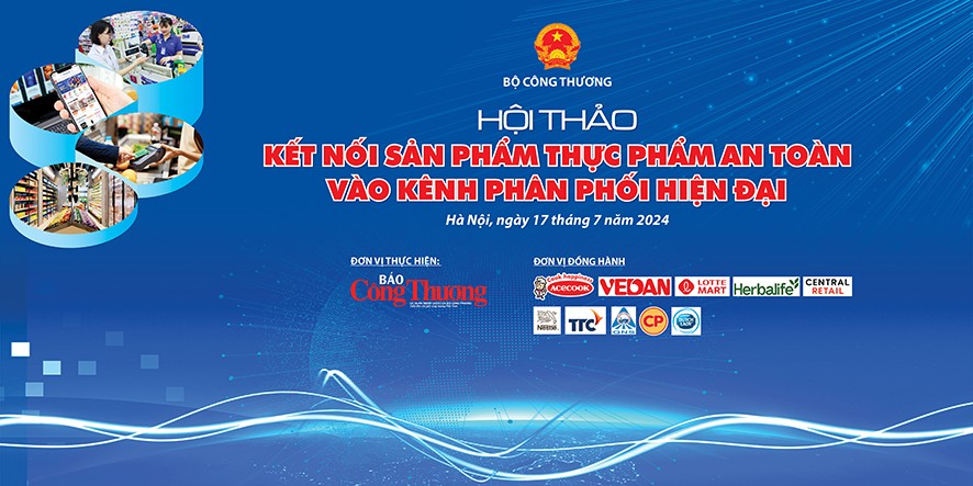 Ngày mai 17/7, Bộ Công Thương tổ chức Hội thảo Kết nối sản phẩm thực phẩm an toàn vào kênh phân phối Ngày mai 17/7, Bộ Công Thương tổ chức Hội thảo Kết nối sản phẩm thực phẩm an toàn vào kênh phân phối