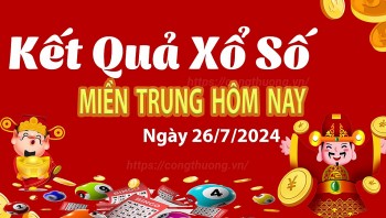 XSMT 26/7, Kết quả xổ số miền Trung hôm nay 26/7/2024, xổ số miền Trung ngày 26 tháng 7,trực tiếp XSMT 26/7