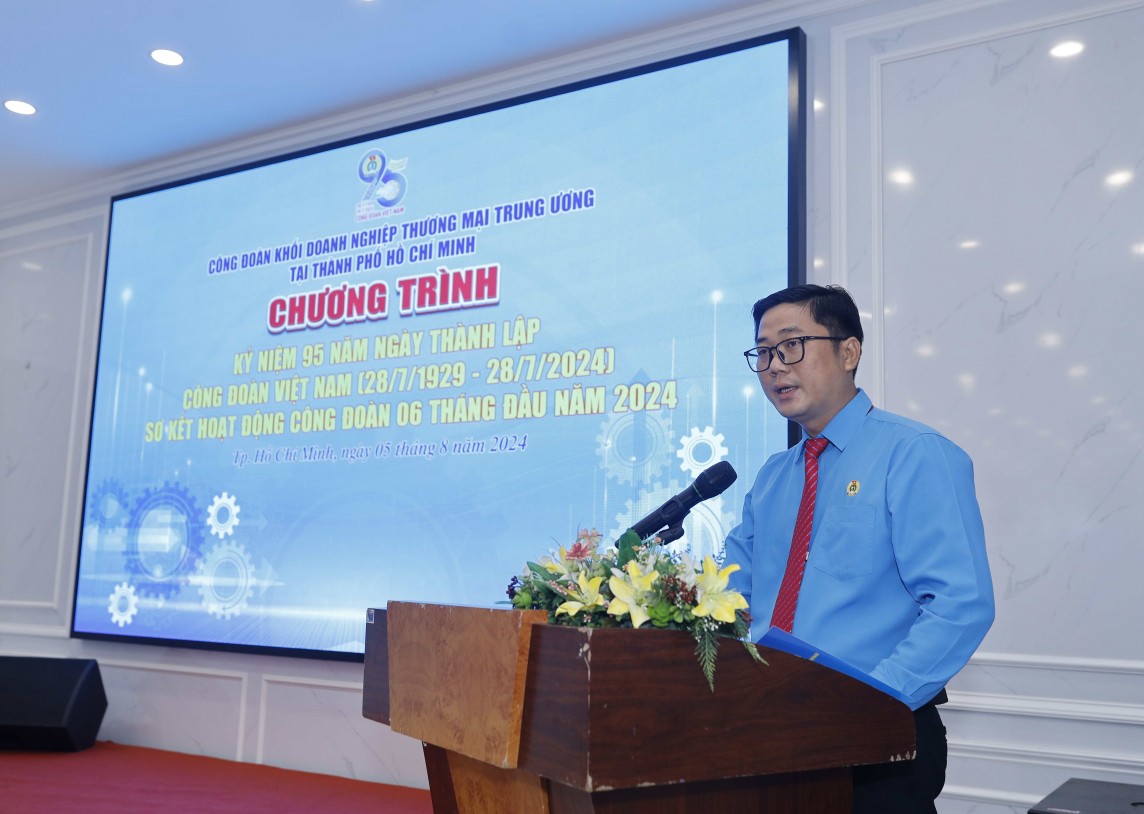 Công đoàn Khối doanh nghiệp Thương mại Trung ương tại TP. Hồ Chí Minh sơ kết 6 tháng đầu năm 2024