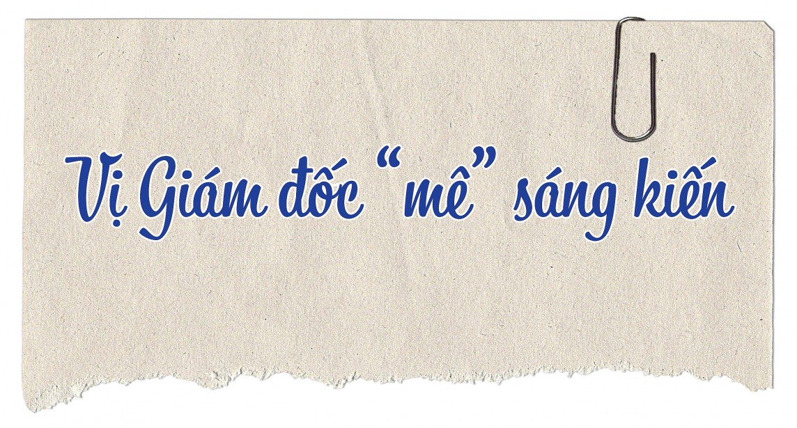 Kỹ sư Nguyễn Sỹ Thắng và những sáng kiến làm lợi hàng chục tỷ đồng cho ngành điện Kỹ sư Nguyễn Sỹ Thắng và những sáng kiến làm lợi hàng chục tỷ đồng cho ngành điện