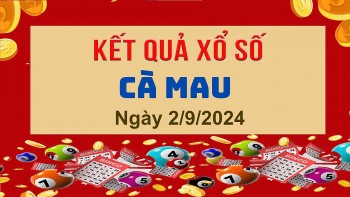 XSCM 2/9, Kết quả xổ số Cà Mau hôm nay 2/9/2024, KQXSCM thứ Hai ngày 2 tháng 9