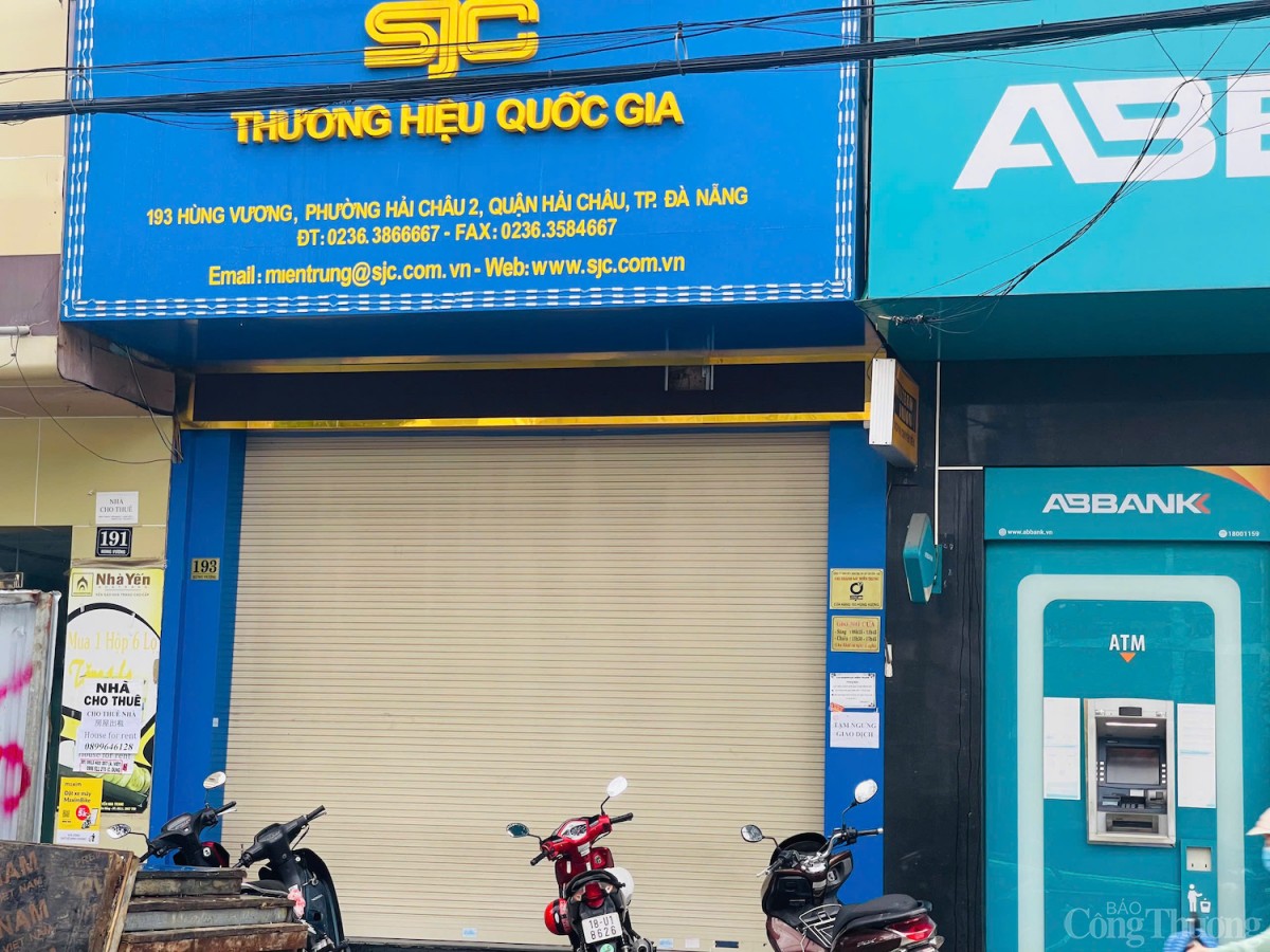 2 cửa hàng vàng SJC tại Đà Nẵng 'bỗng dưng đóng cửa' không lý do, không có thời gian mở cửa trở lại 2 cửa hàng vàng SJC tại Đà Nẵng 'bỗng dưng đóng cửa' không lý do, không có thời gian mở cửa trở lại