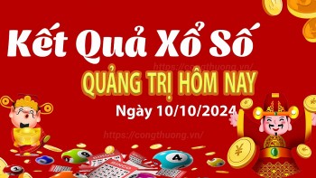 XSQT 10/10, kết quả xổ số Quảng Trị hôm nay 10/10/2024, xổ số Quảng Trị ngày 10 tháng 10