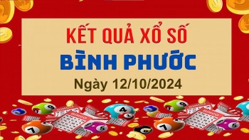 XSBP 12/10, Kết quả xổ số  Bình Phước hôm nay 12/10/2024, KQXSBP thứ Bảy ngày 12 tháng 10