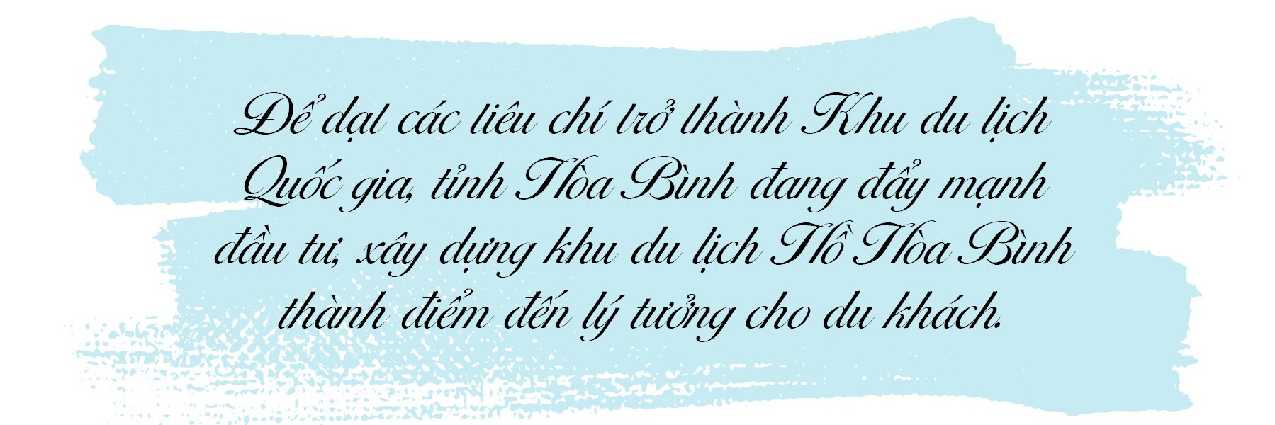 ‘Tạo cú huých” cho phát triển du lịch Hồ Hòa Bình ‘Tạo cú huých” cho phát triển du lịch Hồ Hòa Bình