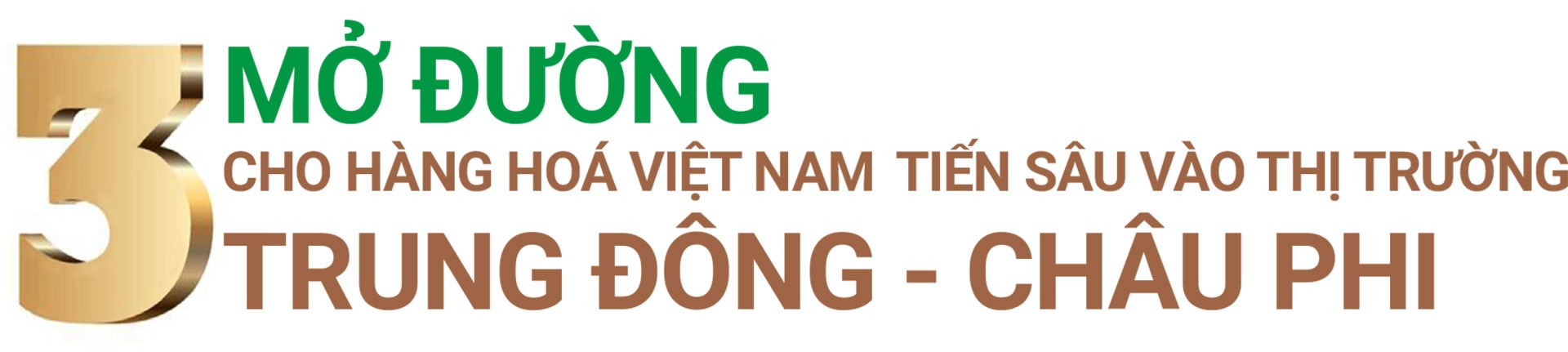 Ký kết Hiệp định CEPA Việt Nam - UAE: Dấu mốc mở đường vào thị trường Trung Đông - châu Phi Ký kết Hiệp định CEPA Việt Nam - UAE: Dấu mốc mở đường vào thị trường Trung Đông - châu Phi